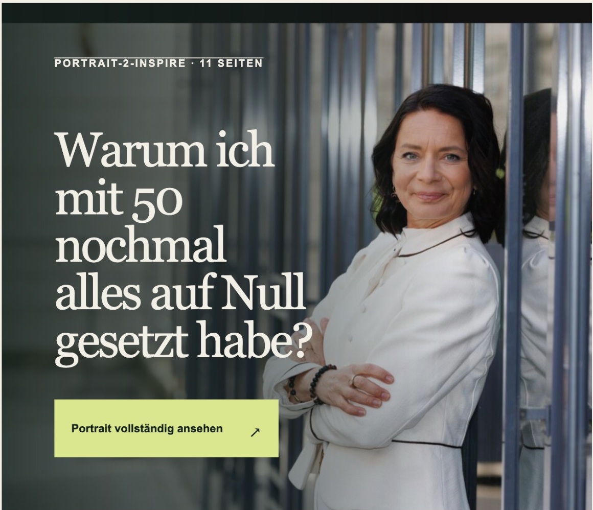 Portrait-2-Inspire – Warum ich mit 50 nochmal alles auf Null gesetzt habe?